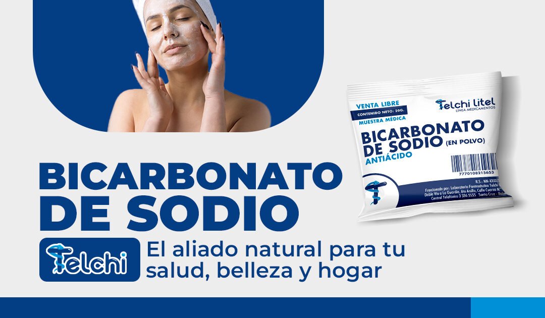 Bicarbonato de Sodio Telchi: el aliado natural para tu salud, belleza y hogar