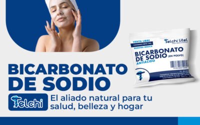 Bicarbonato de Sodio Telchi: el aliado natural para tu salud, belleza y hogar